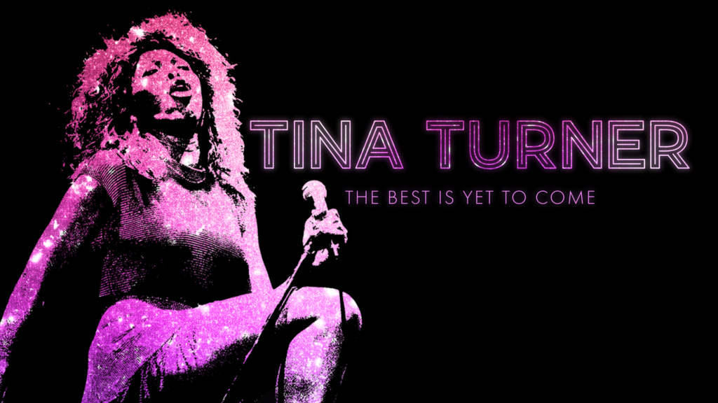 Tina Turner: The Best is STILL Yet To Come - Nine for Brands