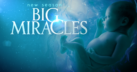 Join us for more remarkable journeys to parenthood when Big Miracles returns