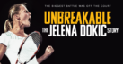 Unbreakable: The Jelena Dokic Story to premiere on Channel 9