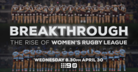 Breakthrough: The Rise of Women's Rugby League